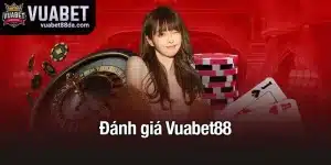 Đánh Giá VuaBet88