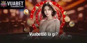 VuaBet88 Là Gì?